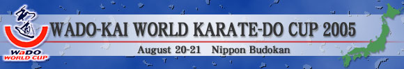 Wado-kai World Karate-do Cup 2005/August 20-21 Nippon Budokan