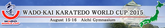 WADO-KAI KARATEDO WORLD CUP 2015 / August 14-15 Aichi Gymnasium